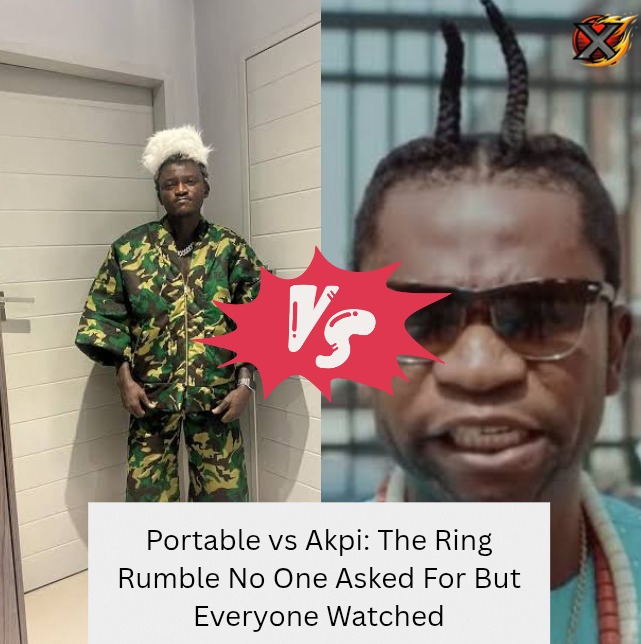 Portable vs Akpi: The Ring Rumble No One Asked For But Everyone Watched
